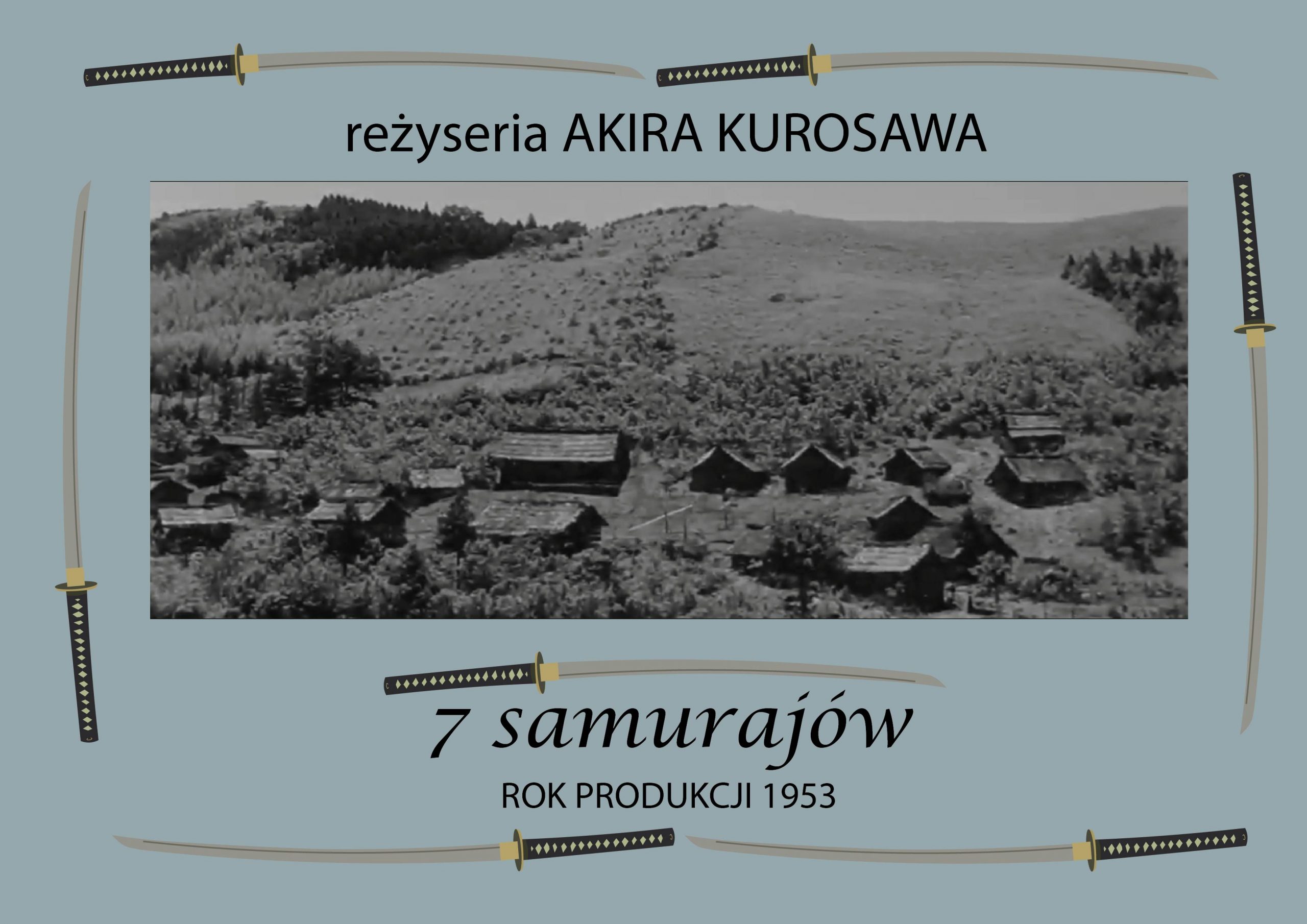 Bartłomiej Walczak – Plakat do filmu Akiry Kurosawy pt. “7 samurajów” 